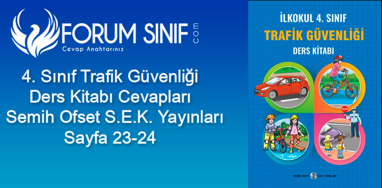 4 sinif trafik guvenligi ders kitabi 23 24 sayfa cevaplari semih ofset sek yayinlari forum sinif