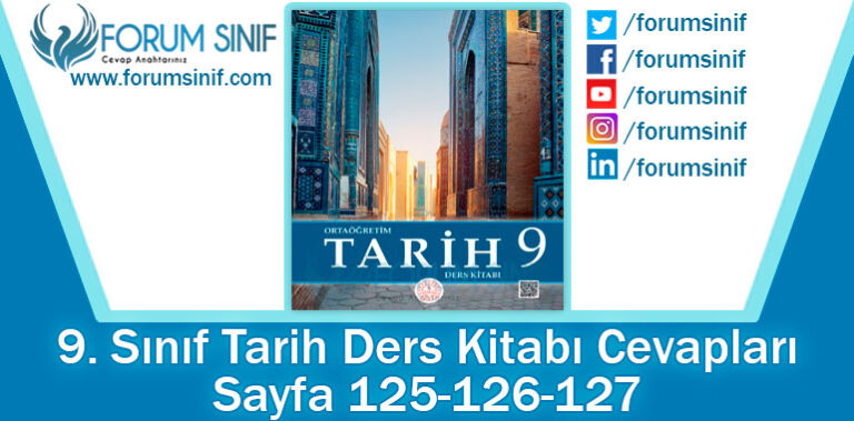 9. Sınıf Tarih Ders Kitabı 125-126-127. Sayfa Cevapları MEB Yayınları ...