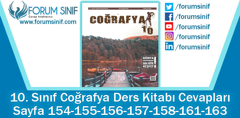 10. Sınıf Coğrafya Ders Kitabı 154-155-156-157-158-161-163. Sayfa Cevapları MEB Yayınları