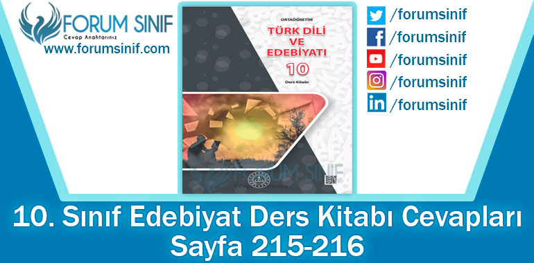 10. Sınıf Edebiyat Ders Kitabı 215-216. Sayfa Cevapları MEB Yayınları