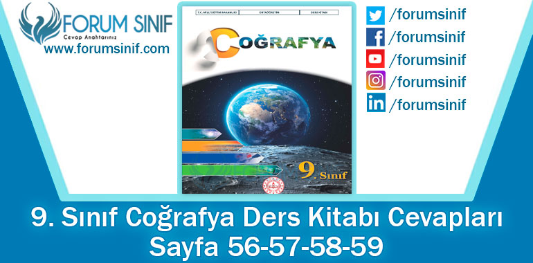 9. Sınıf Coğrafya Ders Kitabı 56-57-58-59. Sayfa Cevapları MEB Yayınları