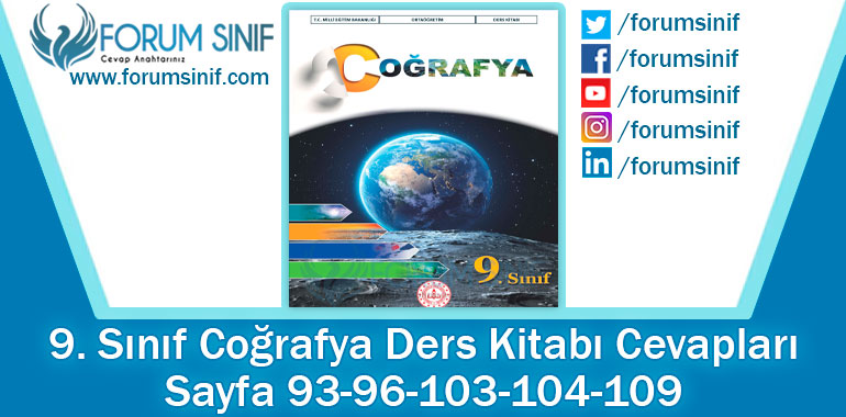 9. Sınıf Coğrafya Ders Kitabı 93-96-103-104-109. Sayfa Cevapları MEB Yayınları