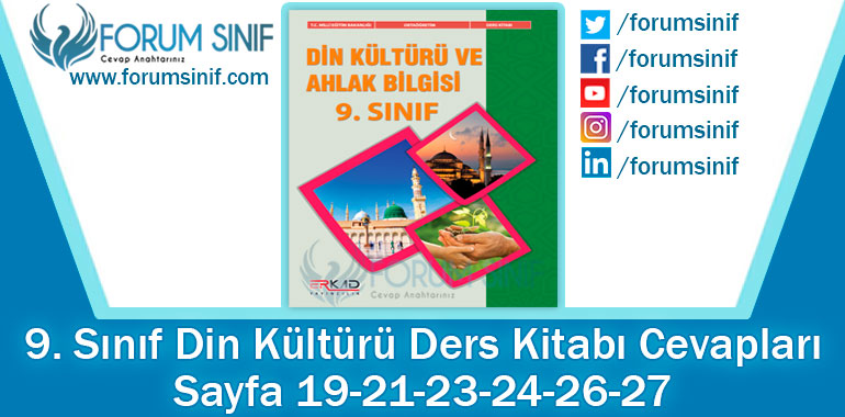9. Sınıf Din Kültürü Ders Kitabı 19-21-23-24-26-27. Sayfa Cevapları Erkad Yayıncılık