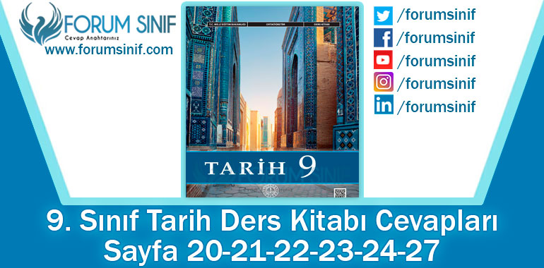 9. Sınıf Tarih Ders Kitabı 20-21-22-23-24-27. Sayfa Cevapları MEB Yayınları