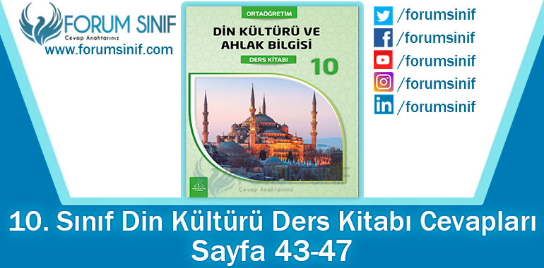 10. Sınıf Din Kültürü Ders Kitabı 43-47. Sayfa Cevapları Bilim ve Kültür Yayınları