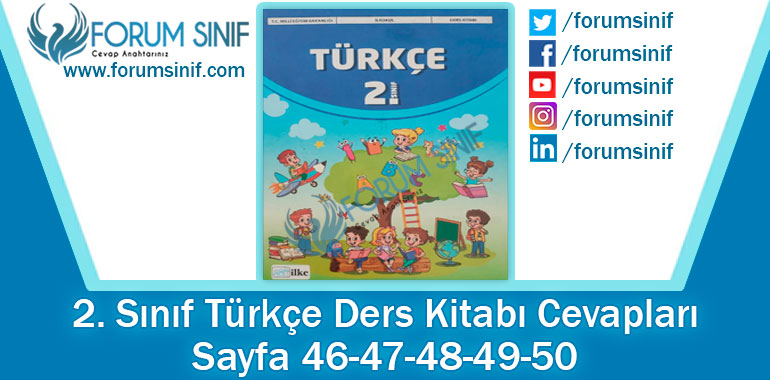 2. Sınıf Türkçe Ders Kitabı 46-47-48-49-50. Sayfa Cevapları İlke Yayıncılık