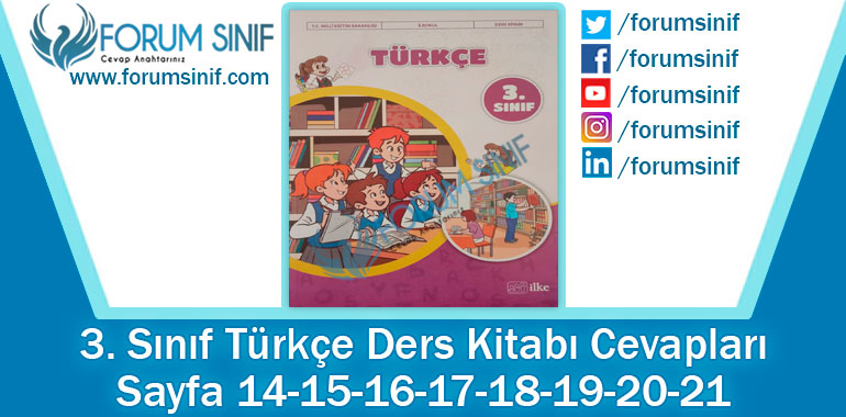 3. Sınıf Türkçe Ders Kitabı 14-15-16-17-18-19-20-21. Sayfa Cevapları İlke Yayıncılık