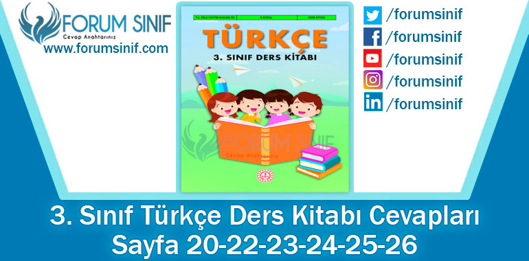 3. Sınıf Türkçe Ders Kitabı 20-22-23-24-25-26. Sayfa Cevapları MEB Yayınları