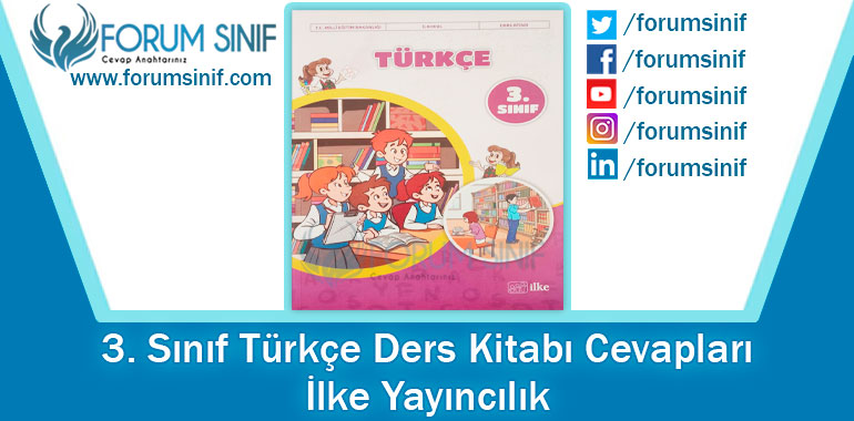 3. Sınıf Türkçe Ders Kitabı Cevapları İlke Yayıncılık