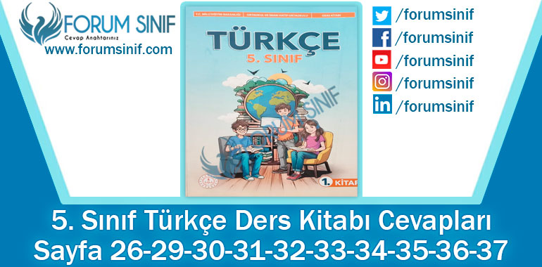 5. Sınıf Türkçe Ders Kitabı 26-29-30-31-32-33-34-35-36-37. Sayfa Cevapları MEB Yayınları