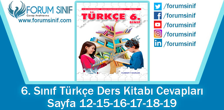 6. Sınıf Türkçe Ders Kitabı Sayfa 12-15-16-17-18-19. Cevapları Yıldırım Yayınları