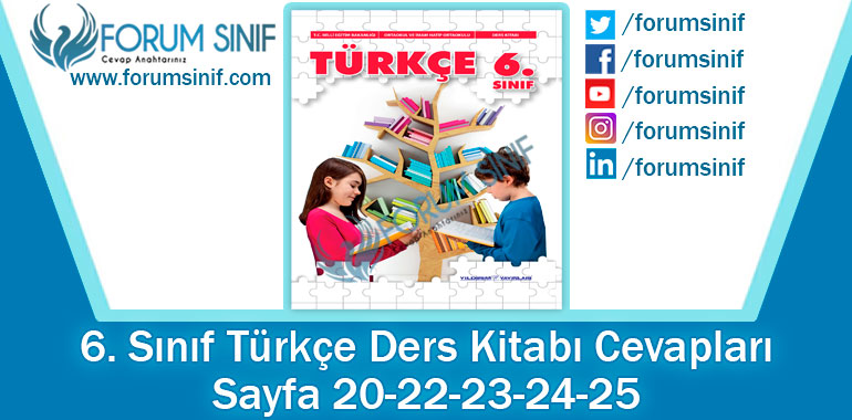 6. Sınıf Türkçe Ders Kitabı Sayfa 20-22-23-24-25. Cevapları Yıldırım Yayınları