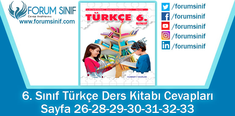 6. Sınıf Türkçe Ders Kitabı Sayfa 26-28-29-30-31-32-33. Cevapları Yıldırım Yayınları