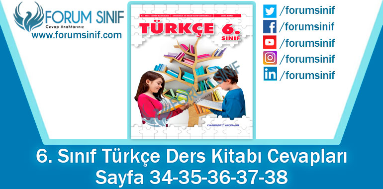 6. Sınıf Türkçe Ders Kitabı Sayfa 34-35-36-37-38. Cevapları Yıldırım Yayınları