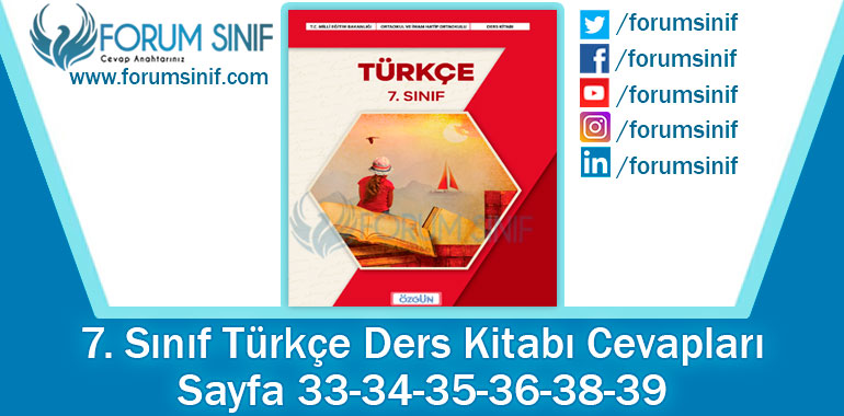 7. Sınıf Türkçe Ders Kitabı Sayfa 33-34-35-36-38-39. Cevapları Özgün Yayıncılık