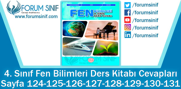 4. Sınıf Fen Bilimleri Ders Kitabı 124-125-126-127-128-129-130-131. Sayfa Cevapları MEB Yayınları