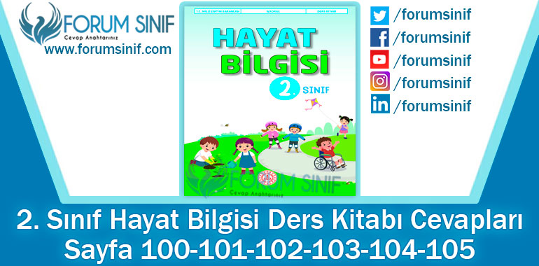 2. Sınıf Hayat Bilgisi Ders Kitabı 100-101-102-103-104-105. Sayfa Cevapları MEB Yayınları