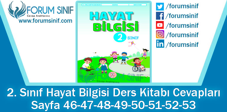 2. Sınıf Hayat Bilgisi Ders Kitabı 46-47-48-49-50-51-52-53. Sayfa Cevapları MEB Yayınları