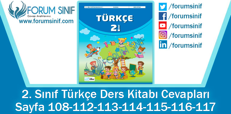 2. Sınıf Türkçe Ders Kitabı 108-112-113-114-115-116-117. Sayfa Cevapları İlke Yayıncılık