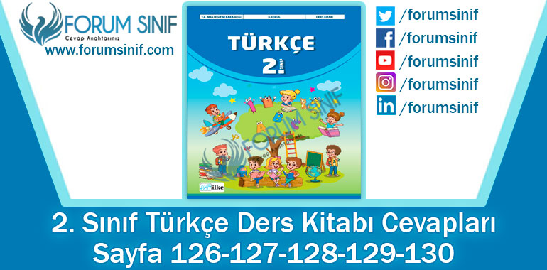 2. Sınıf Türkçe Ders Kitabı 126-127-128-129-130. Sayfa Cevapları İlke Yayıncılık