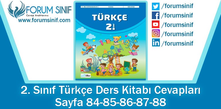 2. Sınıf Türkçe Ders Kitabı 84-85-86-87-88. Sayfa Cevapları İlke Yayıncılık