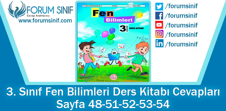 3. Sınıf Fen Bilimleri Ders Kitabı Sayfa 48-51-52-53-54 Cevapları MEB Yayınları