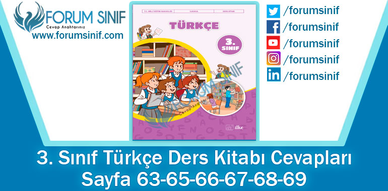 3. Sınıf Türkçe Ders Kitabı 63-65-66-67-68-69. Sayfa Cevapları İlke Yayıncılık