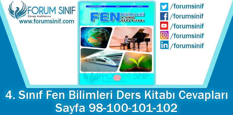 4. Sınıf Fen Bilimleri Ders Kitabı 98-100-101-102. Sayfa Cevapları MEB Yayınları