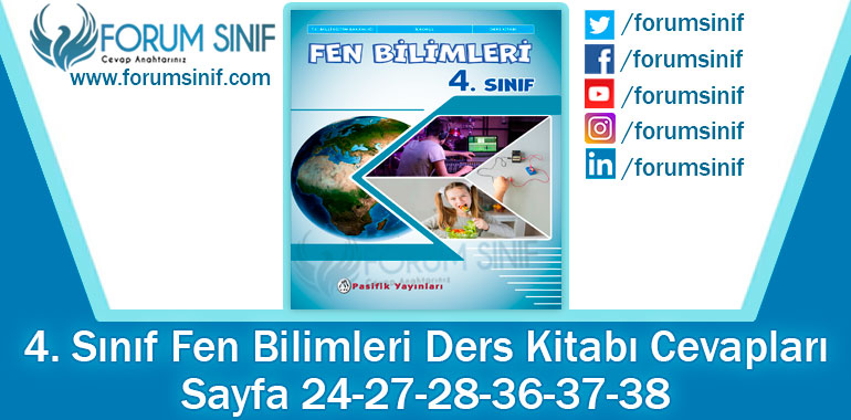 4. Sınıf Fen Bilimleri Ders Kitabı Sayfa 24-27-28-36-37-38 Cevapları Pasifik Yayıncılık