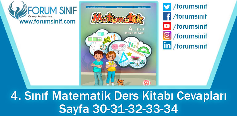 4. Sınıf Matematik Ders Kitabı 30-31-32-33-34. Sayfa Cevapları MEB Yayınları