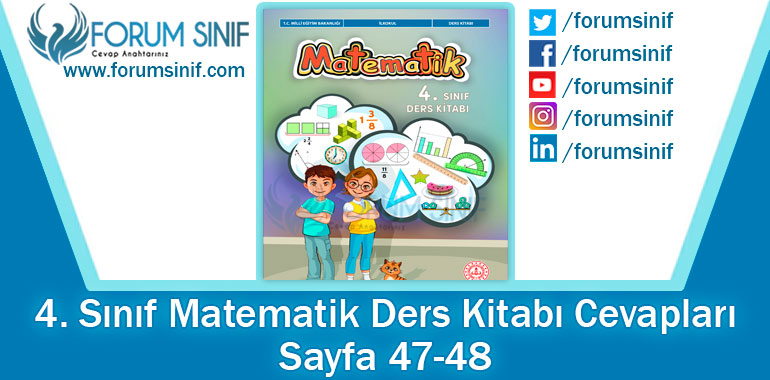 4. Sınıf Matematik Ders Kitabı 47-48. Sayfa Cevapları MEB Yayınları