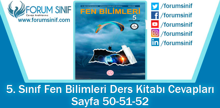 5. Sınıf Fen Bilimleri Ders Kitabı Sayfa 50-51-52. Cevapları MEB Yayınları