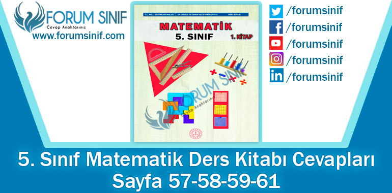 5. Sınıf Matematik Ders Kitabı 57-58-59-61. Sayfa Cevapları MEB Yayınları