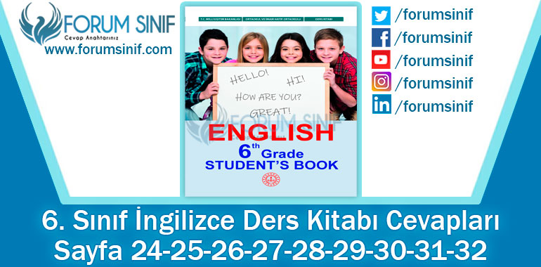 6. Sınıf İngilizce Ders Kitabı 24-25-26-27-28-29-30-31-32. Sayfa Cevapları MEB Yayınları