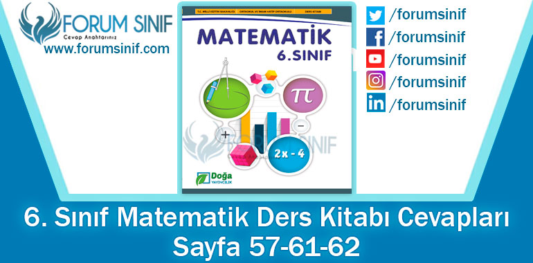 6. Sınıf Matematik Ders Kitabı 57-61-62. Sayfa Cevapları Doğa Yayıncılık