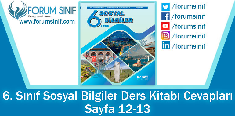 6. Sınıf Sosyal Bilgiler Ders Kitabı 12-13. Sayfa Cevapları EVOS Yayıncılık