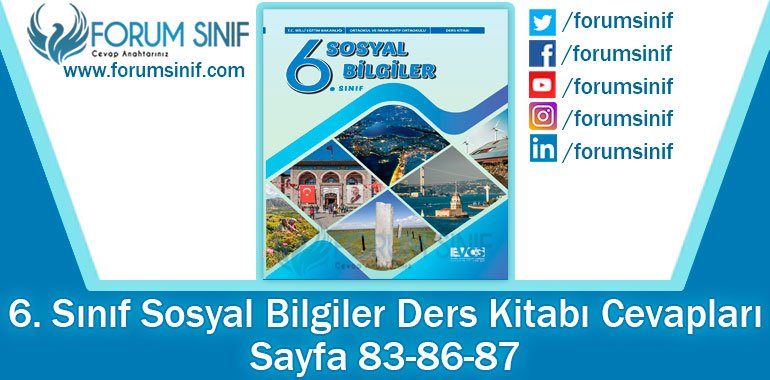 6. Sınıf Sosyal Bilgiler Ders Kitabı 83-86-87. Sayfa Cevapları EVOS Yayıncılık