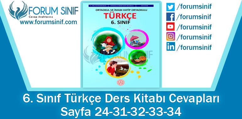 6. Sınıf Türkçe Ders Kitabı Sayfa 24-31-32-33-34. Cevapları MEB Yayınları