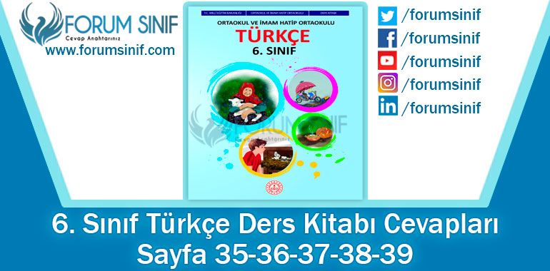 6. Sınıf Türkçe Ders Kitabı Sayfa 35-36-37-38-39. Cevapları MEB Yayınları