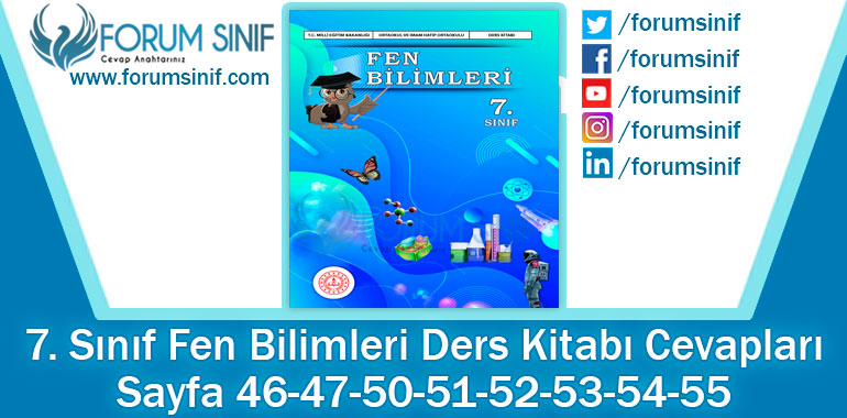 7. Sınıf Fen Bilimleri Ders Kitabı Sayfa 46-47-50-51-52-53-54-55. Cevapları MEB Yayınları