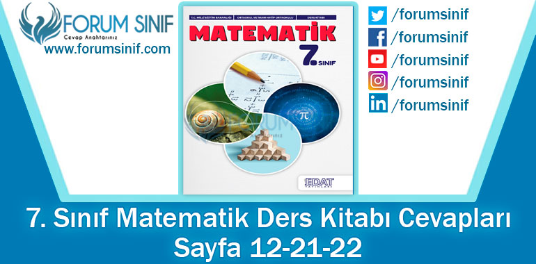 7. Sınıf Matematik Ders Kitabı 12-21-22. Sayfa Cevapları EDAT Yayınları