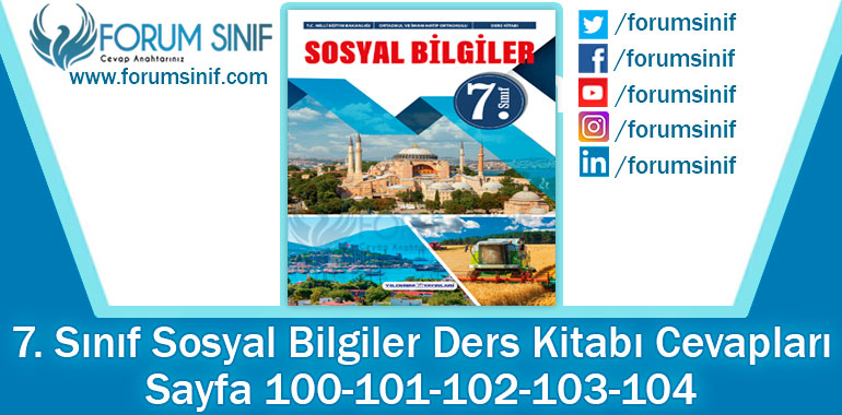 7. Sınıf Sosyal Bilgiler Ders Kitabı 100-101-102-103-104. Sayfa Cevapları Yıldırım Yayınları