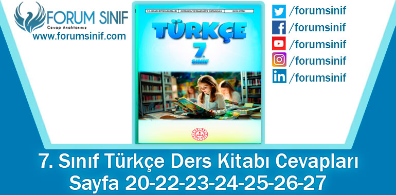 7. Sınıf Türkçe Ders Kitabı Sayfa 20-22-23-24-25-26-27. Cevapları MEB Yayınları