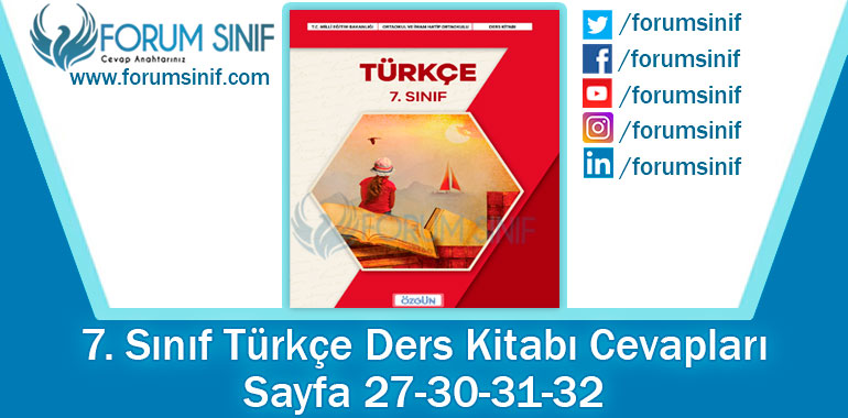 7. Sınıf Türkçe Ders Kitabı Sayfa 27-30-31-32. Cevapları Özgün Yayınları