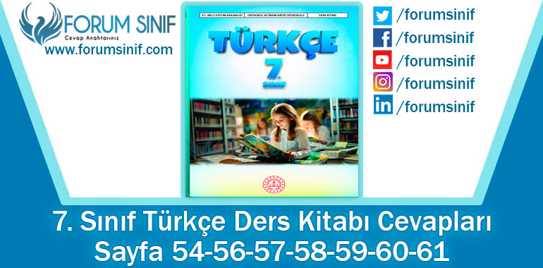 7. Sınıf Türkçe Ders Kitabı Sayfa 54-56-57-58-59-60-61. Cevapları MEB Yayınları