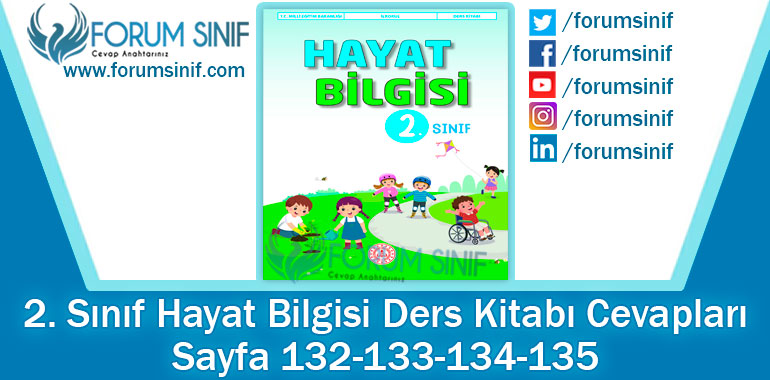 2. Sınıf Hayat Bilgisi Ders Kitabı 132-133-134-135. Sayfa Cevapları MEB Yayınları