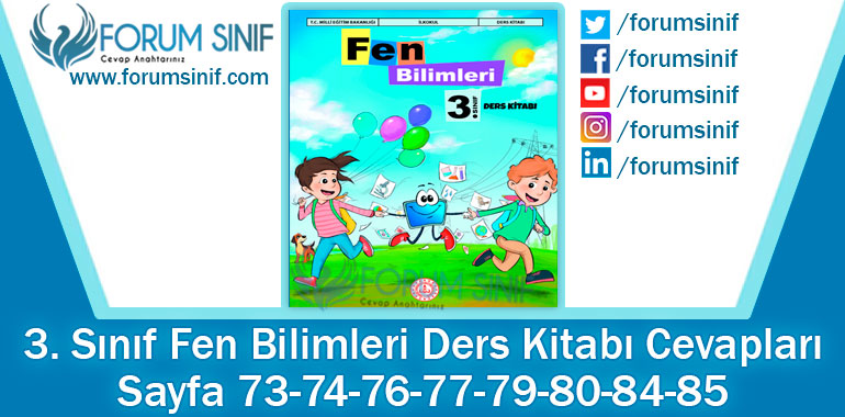 3. Sınıf Fen Bilimleri Ders Kitabı Sayfa 73-74-76-77-79-80-84-85. Cevapları MEB Yayınları