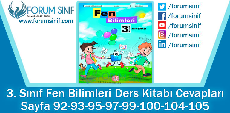 3. Sınıf Fen Bilimleri Ders Kitabı Sayfa 92-93-95-97-99-100-104-105. Cevapları MEB Yayınları