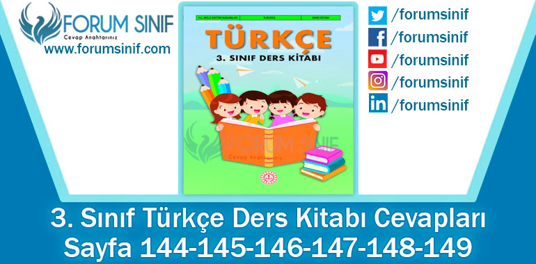 3. Sınıf Türkçe Ders Kitabı Sayfa 144-145-146-147-148-149. Cevapları MEB Yayınları