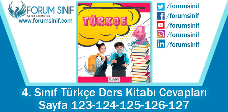 4. Sınıf Türkçe Ders Kitabı 123-124-125-126-127. Sayfa Cevapları TUNA Yayınları